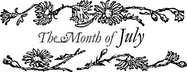 The Month of July